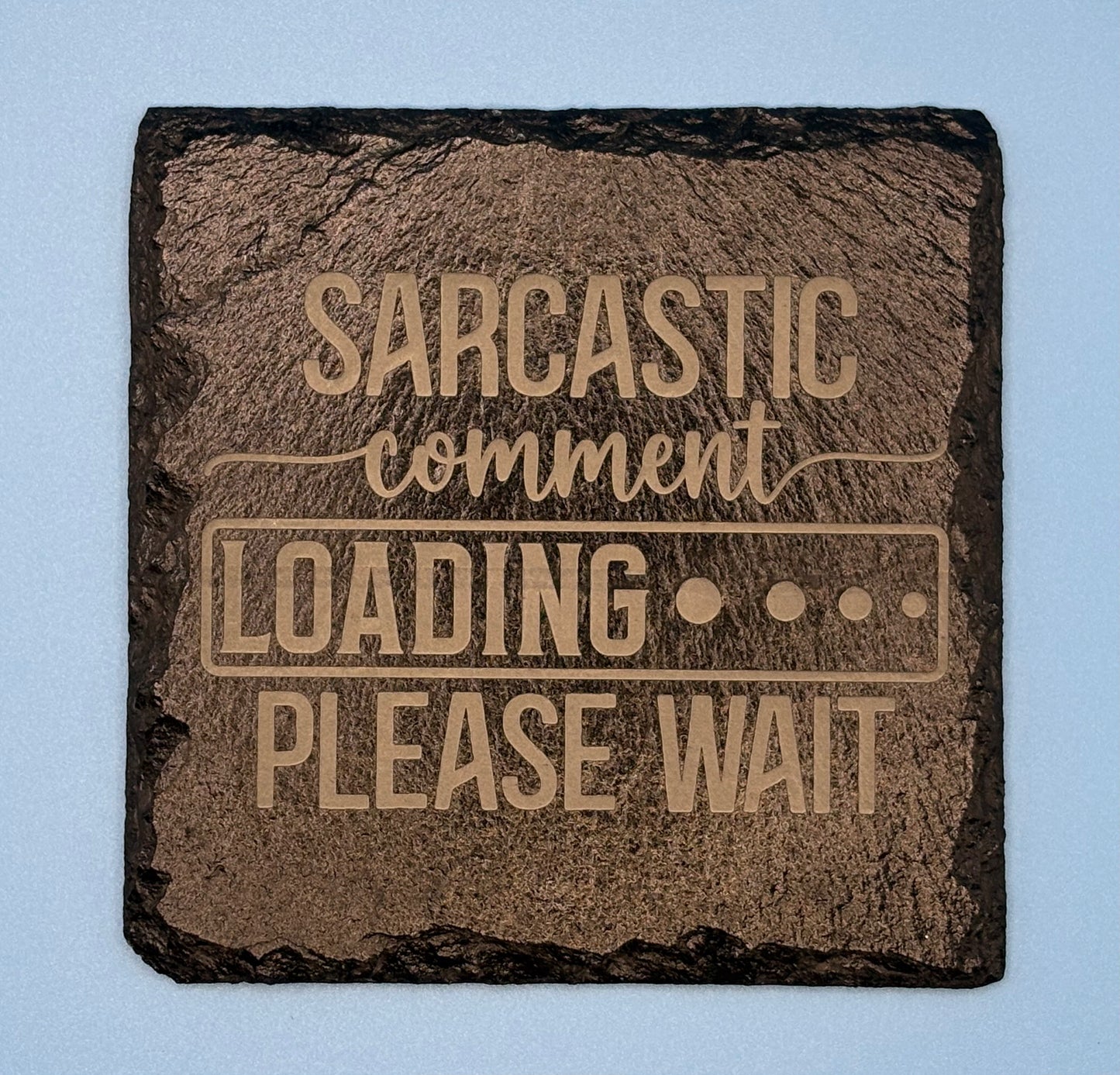 Square Sarcastic Slate Coaster